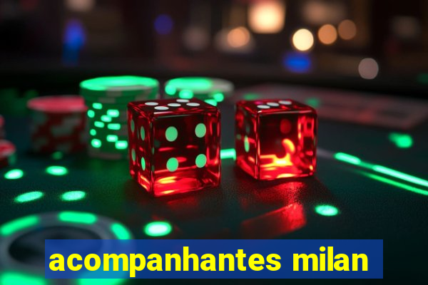 acompanhantes milan